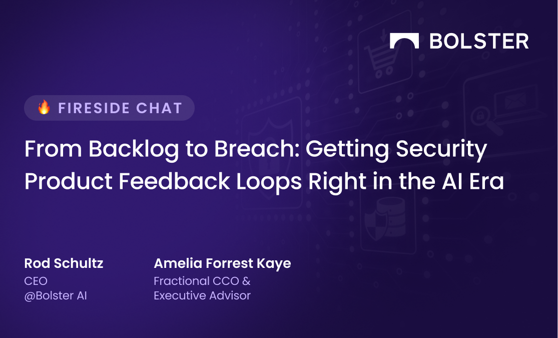 From Backlog to Breach: Getting Security Product Feedback Loops Right in the AI Era